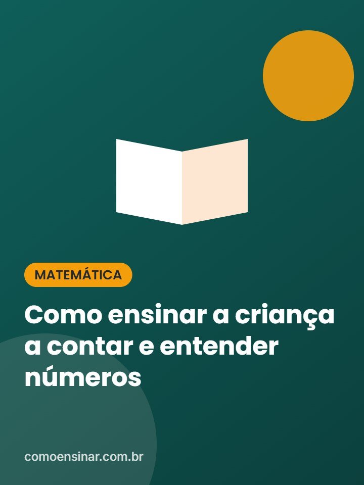 Como ensinar a criança a contar e entender números