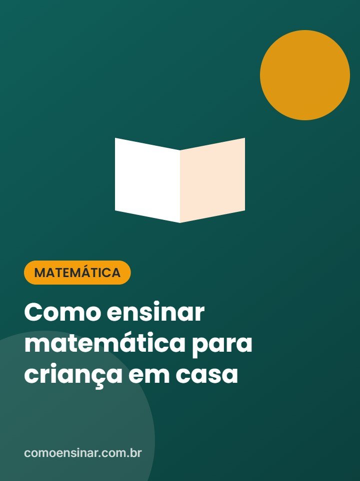 Como ensinar matemática para criança em casa