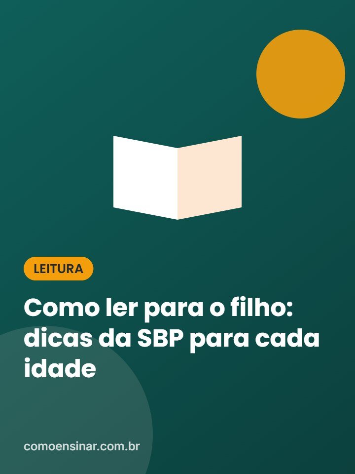Como ler para o filho: dicas da SBP para cada idade